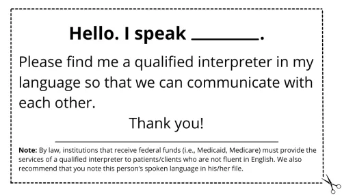 A printable card that says "Hello. I speak [blank]. Please find me a qualified interpreter"